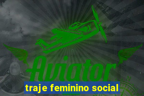 traje feminino social